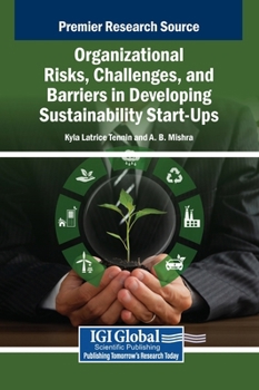 Organizational Risks, Challenges, and Barriers in Developing Sustainability Start-ups