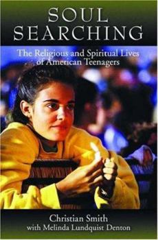 Hardcover Soul Searching: The Religious and Spiritual Lives of American Teenagers Book