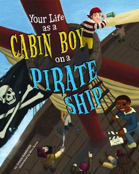 Paperback Your Life as a Cabin Boy on a Pirate Ship Book