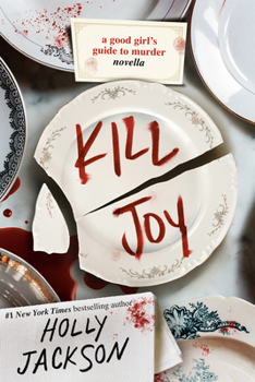 Cover for "Kill Joy: A Good Girl's Guide to Murder Novella"