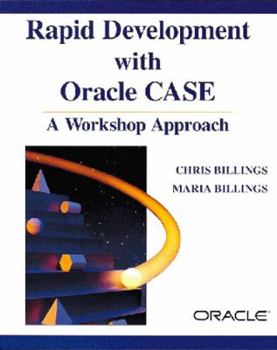 Paperback Rapid Development with Oracle Case: A Workshop Approach Book