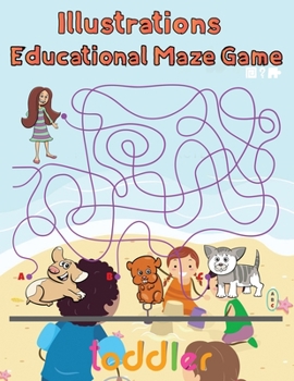 Paperback Illustrator Educational Maze Game Toddler: 8.5''x11''/educational maze game coloring book