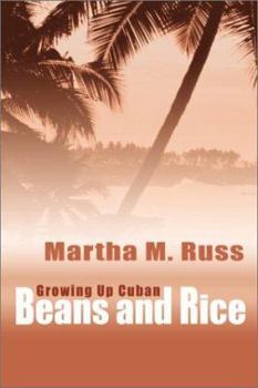 Paperback Beans and Rice: Growning Up Cuban Book