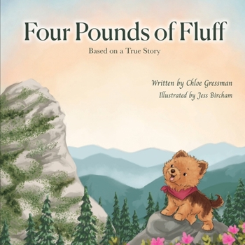 Paperback Four Pounds of Fluff: Based on a True Story in the Blue Ridge Mountains Book