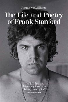 Paperback The Life and Poetry of Frank Stanford Book
