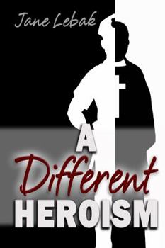 Paperback A Different Heroism Book