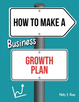 Paperback How To Make A Business Growth Plan Book