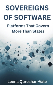 Hardcover Sovereigns of Software: Platforms That Govern More Than States Book