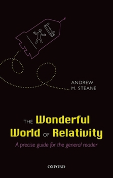 Paperback The Wonderful World of Relativity: A Precise Guide for the General Reader Book