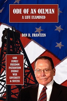 Paperback Ode of an Oilman: A Life Examined Book