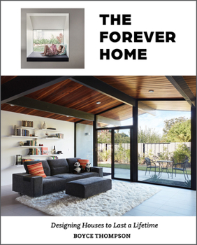 Hardcover The Forever Home: Designing Houses to Last a Lifetime Book