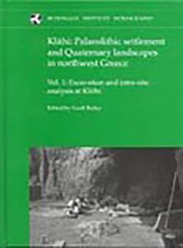 Hardcover Klithi: Palaeolithic Settlement and Quaternary Landscapes in Northwest Greece Book