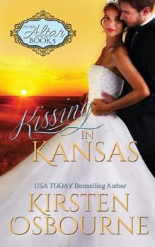 Kissing in Kansas - Book #5 of the At the Altar