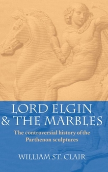 Paperback Lord Elgin and the Marbles Book