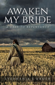 Paperback Awaken My Bride: A Call to Repentance Book