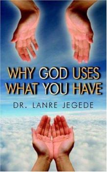 Paperback Why God Uses What You Have Book