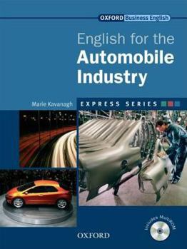 English for the Automobile Industry - Book  of the Oxford Business English Express: Industries