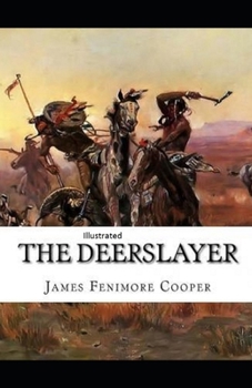 Paperback The Deerslayer Illustrated Book