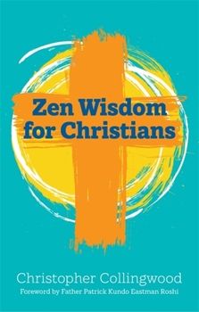 Paperback Zen Wisdom for Christians Book