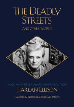 The Deadly Streets and Other Works