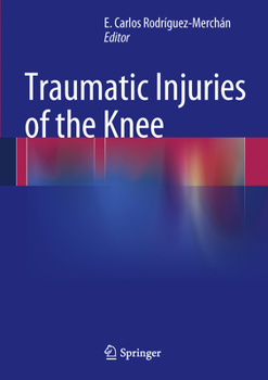 Hardcover Traumatic Injuries of the Knee Book