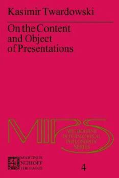Paperback On the Content and Object of Presentations: A Psychological Investigation Book