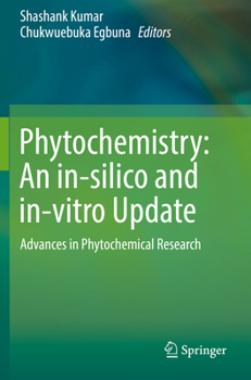 Paperback Phytochemistry: An In-Silico and In-Vitro Update: Advances in Phytochemical Research Book