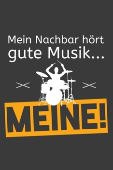 Mein Nachbar hört gute Musik… Meine!: Linierter DinA 5 Jahres-Kalender 2020 für Musikerinnen und Musiker Terminplaner Musik Kalender (German Edition)