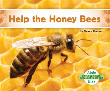 �protege a Las Abejas de la Miel! - Book  of the Little Activists: Endangered Species