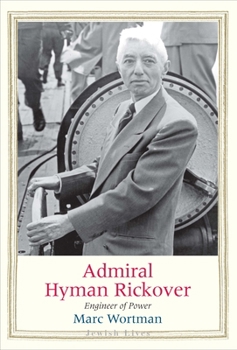 Hardcover Admiral Hyman Rickover: Engineer of Power Book