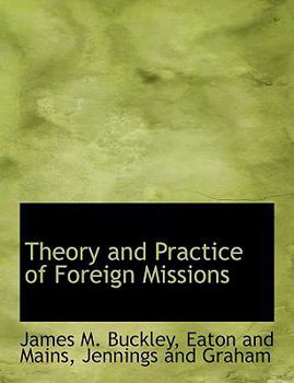 Theory and Practice of Foreign Missions