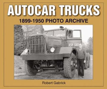 Paperback Autocar Trucks: 1899-1950 Photo Archive Book
