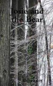 Paperback Josie and the Bear Book