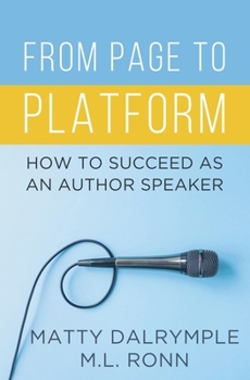 Paperback From Page to Platform: How to Succeed as an Author Speaker Book