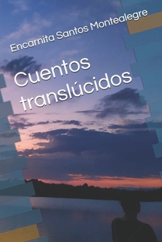 Paperback Cuentos translúcidos [Spanish] Book