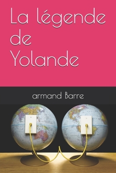 Paperback La légende de Yolande [French] Book