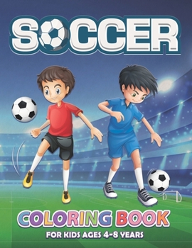 Paperback Soccer: Coloring Book for Kids Ages 4-8 years [Large Print] Book