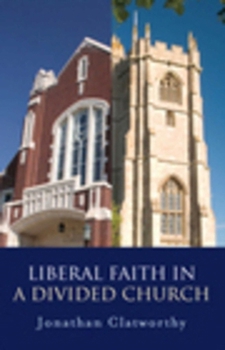 Paperback Liberal Faith in a Divided Church Book