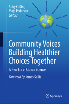 Community Voices Building Healthier Choices Together: A New Era of Citizen Science