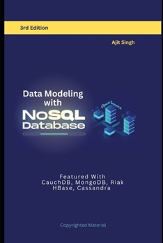 Paperback Data Modeling with NoSQL Database: 3rd Edition Book