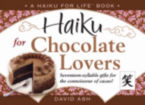 Hardcover Haiku for Chocolate Lovers Book