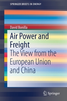Paperback Air Power and Freight: The View from the European Union and China Book