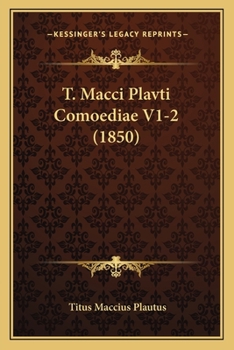 T. Macci Plavti Comoediae V1-2 (1850)