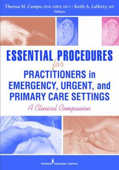 Paperback Essential Procedures for Practitioners in Emergency, Urgent, and Primary Care Settings: A Clinical Companion Book