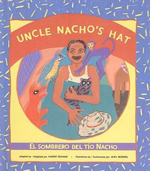 Hardcover Uncle Nacho's Hat/El Sombrero del Tio Nacho (Reading Rainbow Books) (Spanish Edition) Book
