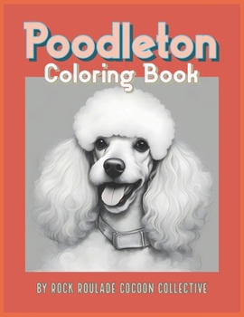 Poodleton: Coloring Book (Unique Characters)