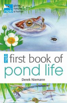 Paperback RSPB First Book Of Pond Life Book
