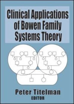 Paperback Clinical Applications of Bowen Family Systems Theory Book
