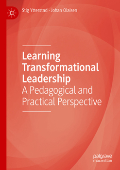Paperback Learning Transformational Leadership: A Pedagogical and Practical Perspective Book