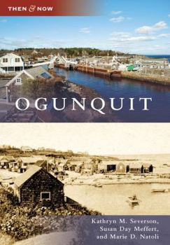 Ogunquit (Then and Now) - Book  of the  and Now